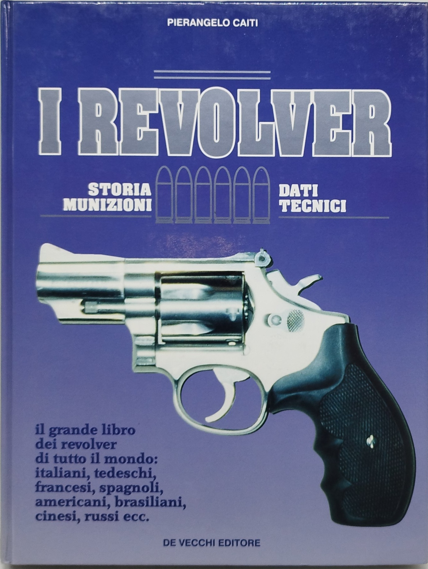 i revolver storia munizioni dati tecnici