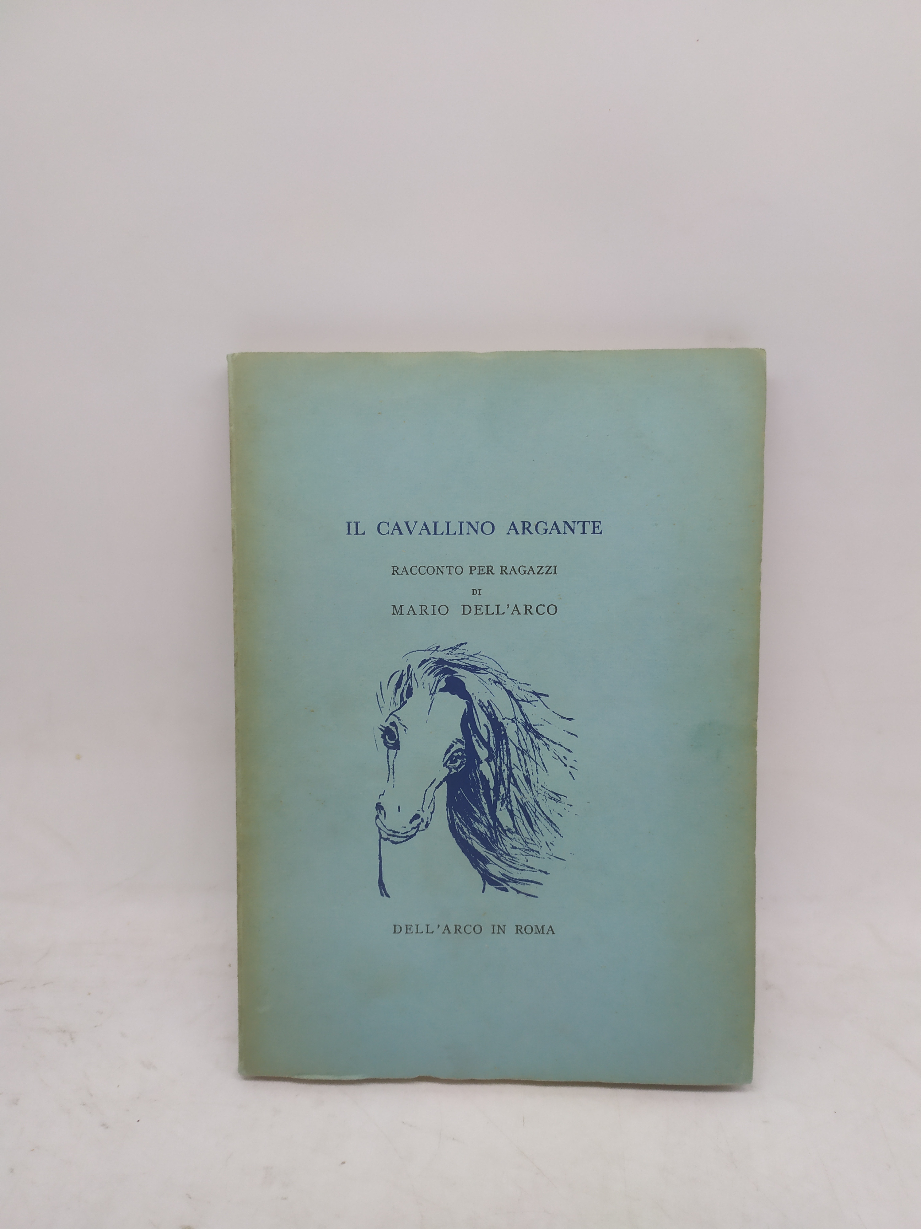 il cavallino argante racconto per ragazzi di mario dell'arco
