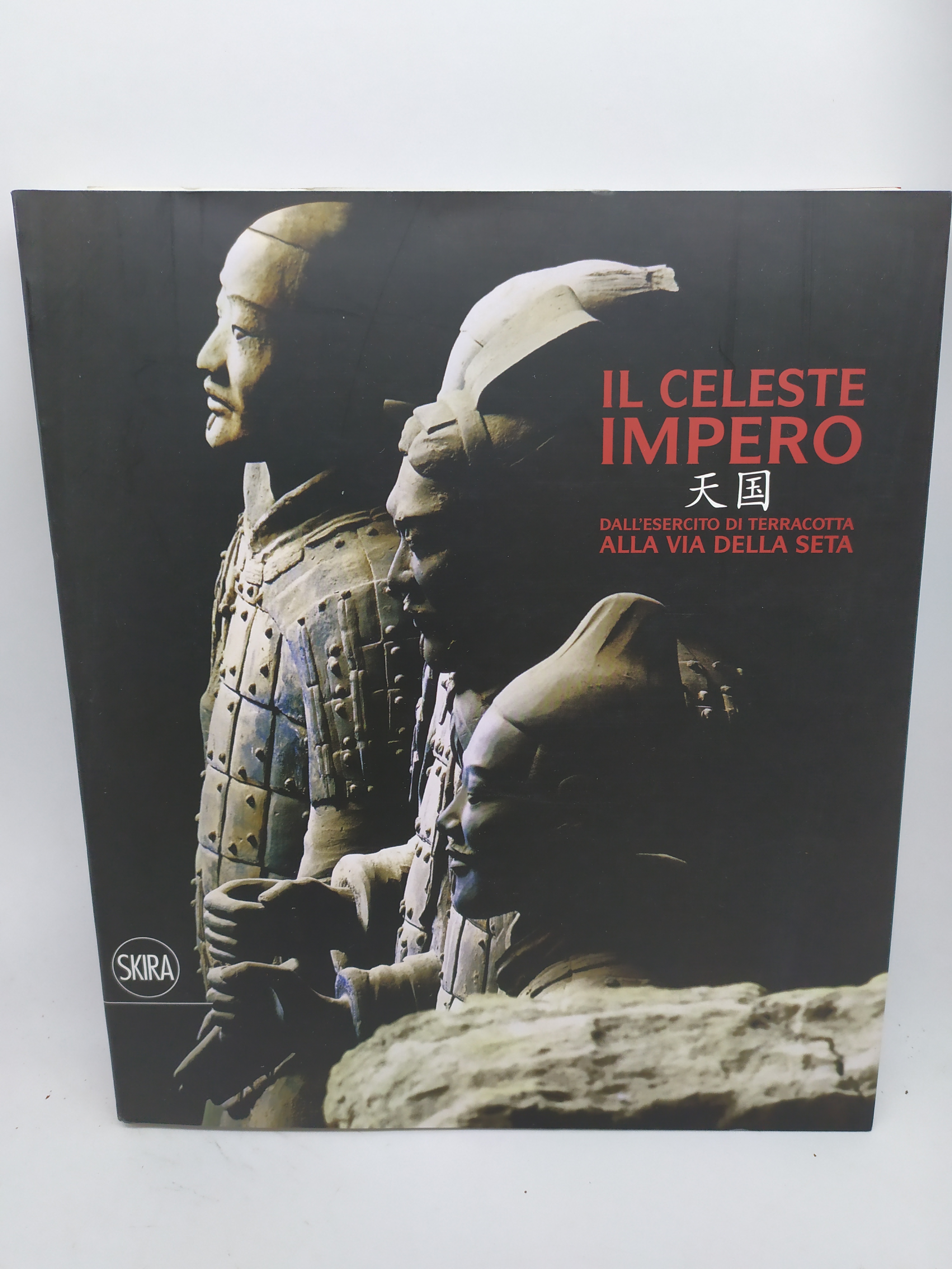 il celeste impero dall'esercito di terracotta alla via della seta …