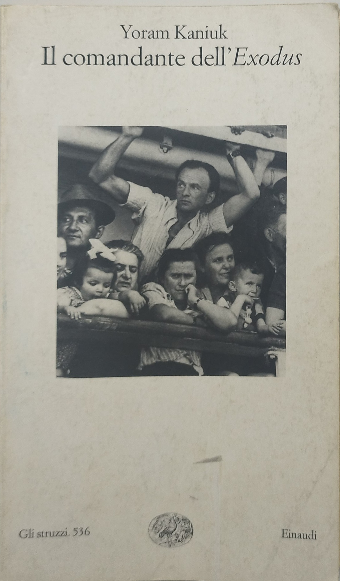 il comandante dell'exodus einaudi gli struzzi