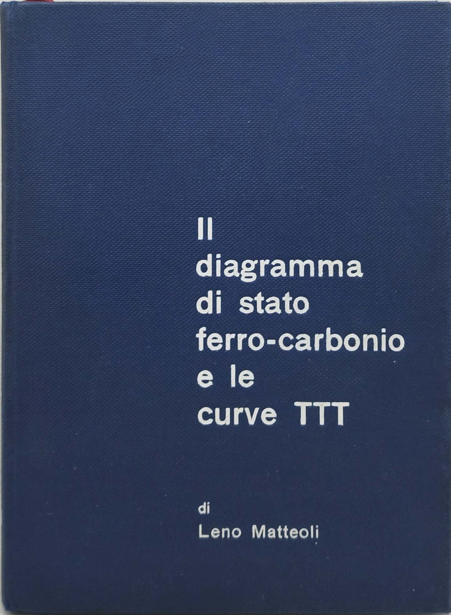 il diagramma di stato ferro-carbonio e le curve TTT