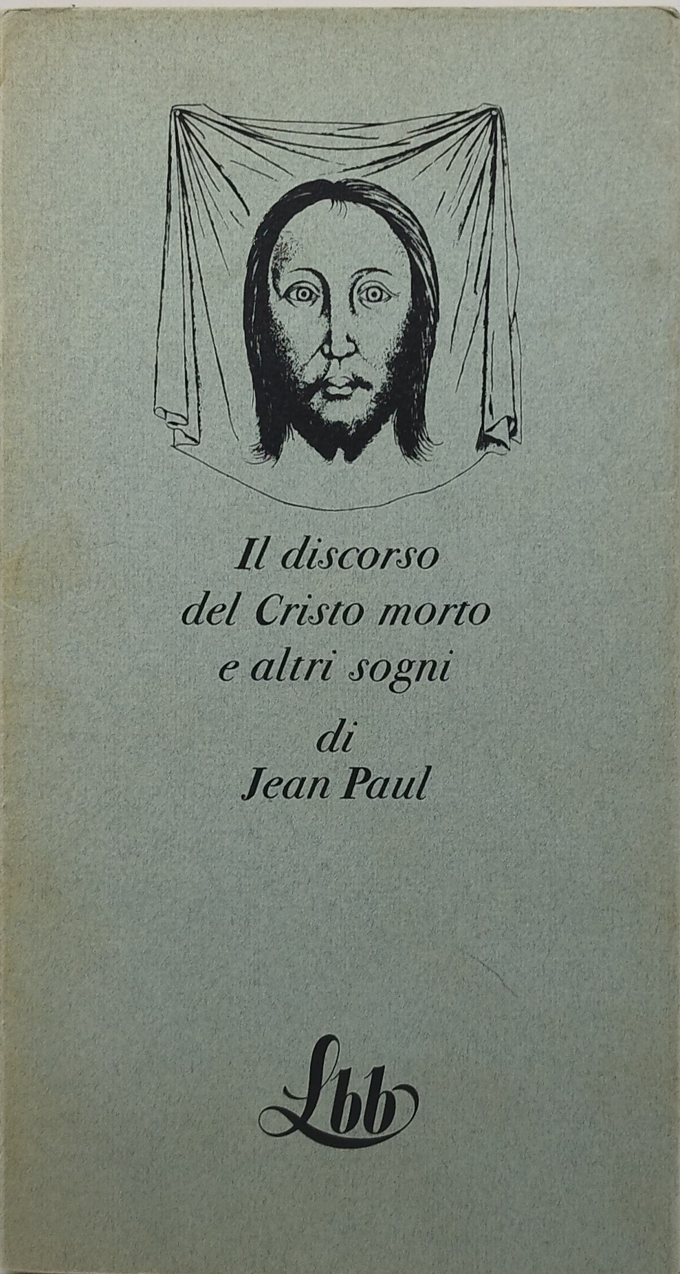 il discorso del cristo morto e altri sogni di jean …