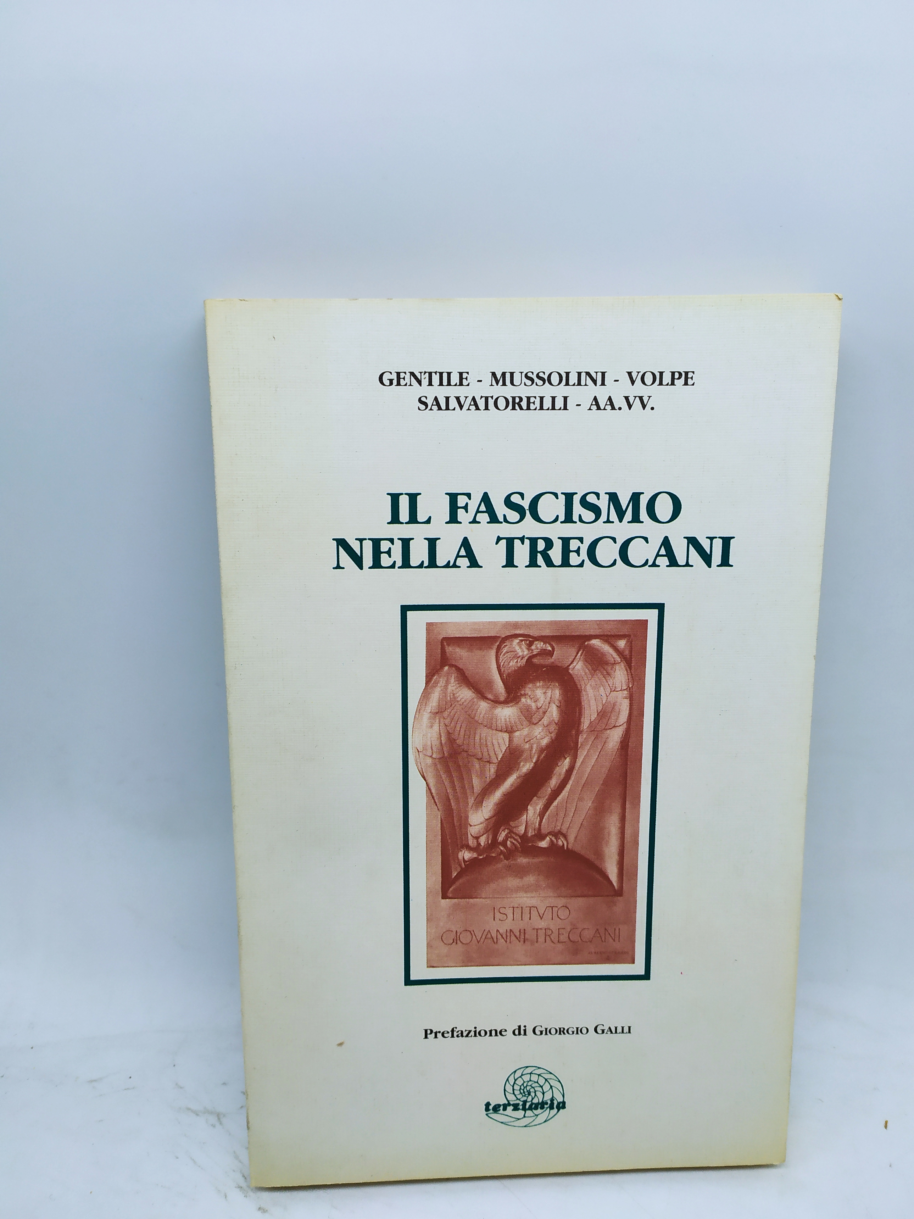 il fascino nelle treccani gentile mussolini volpe salvatorelli aa.vv