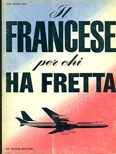 Il francese per chi ha fretta