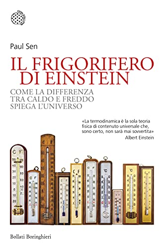 Il frigorifero di Einstein. Come la differenza tra caldo e …