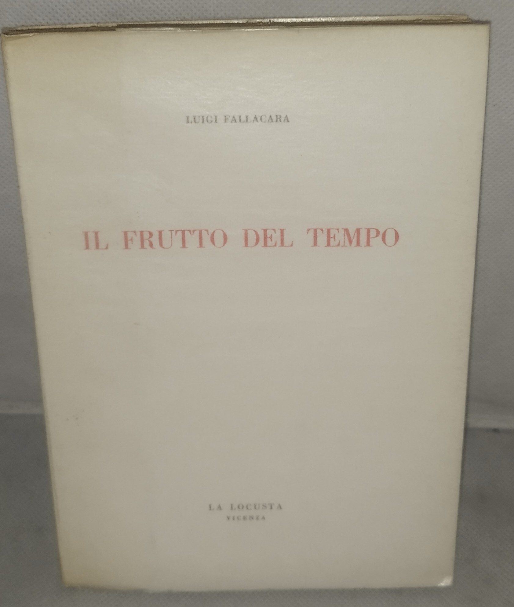 il frutto del tempo luigi fallacara
