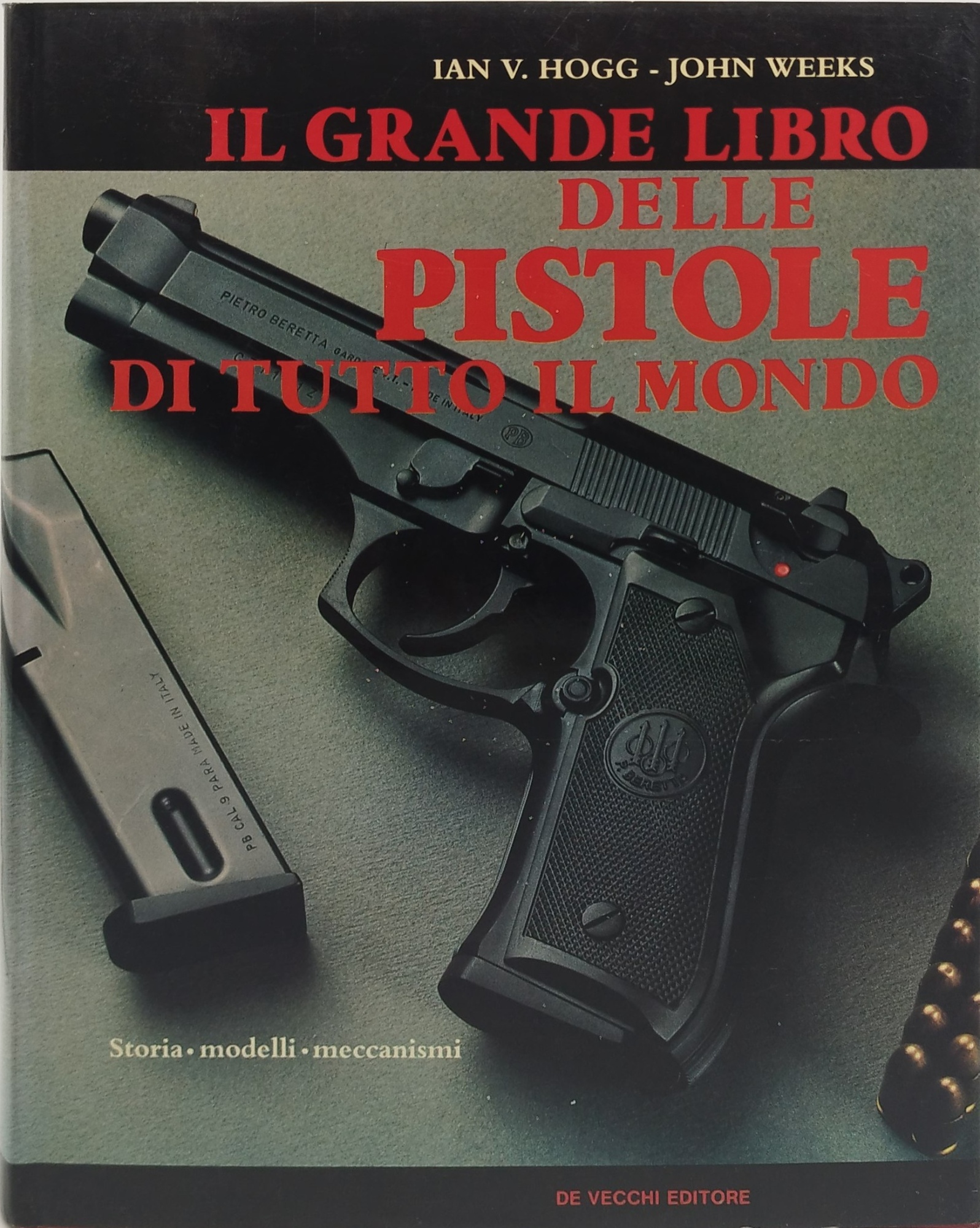 il grande libro delle pistole di tutto il mondo