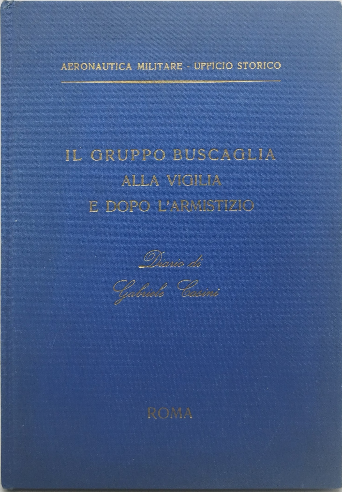 il gruppo buscaglia alla vigilia e dopo l'armistizio