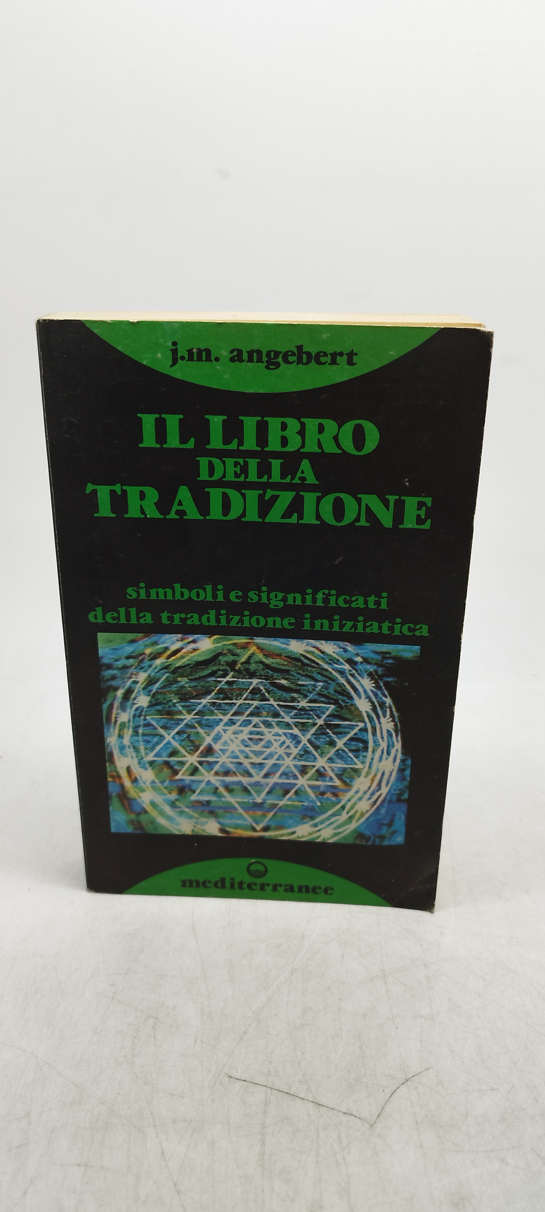 il libro della tradizione simboli e significati della tradizione iniziatica …