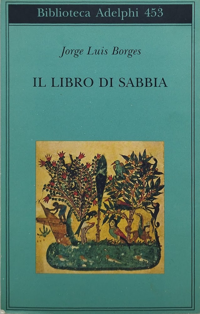 il libro di sabbia biblioteca adelphi 453