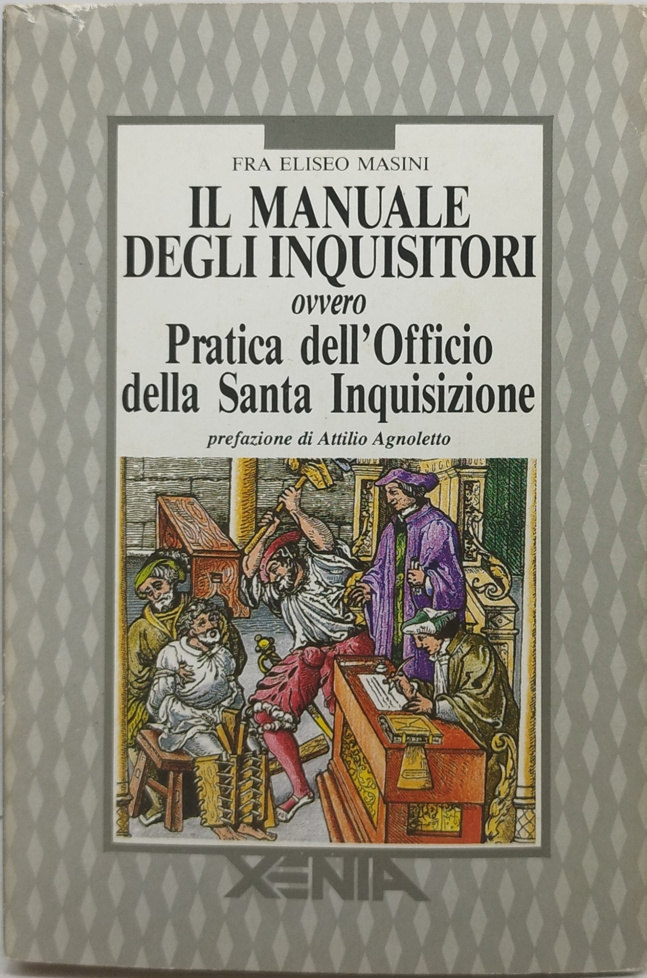 il manuale degli inquisitori ovvero pratica dell'officina della santa inqisizione