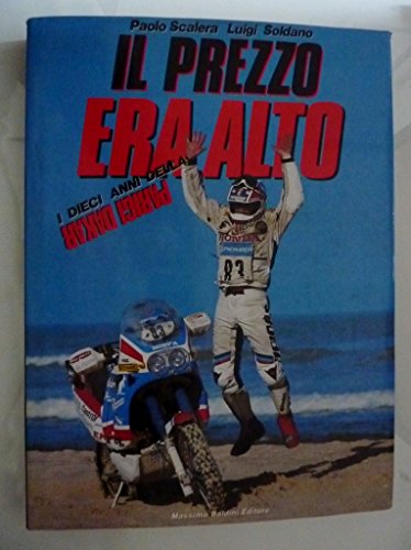 "IL PREZZO ERA ALTO - I DIECI ANNI DELLA PARIGI …