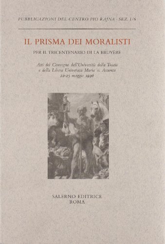 Il prisma dei moralisti: per il tricentenario di La Bruyère