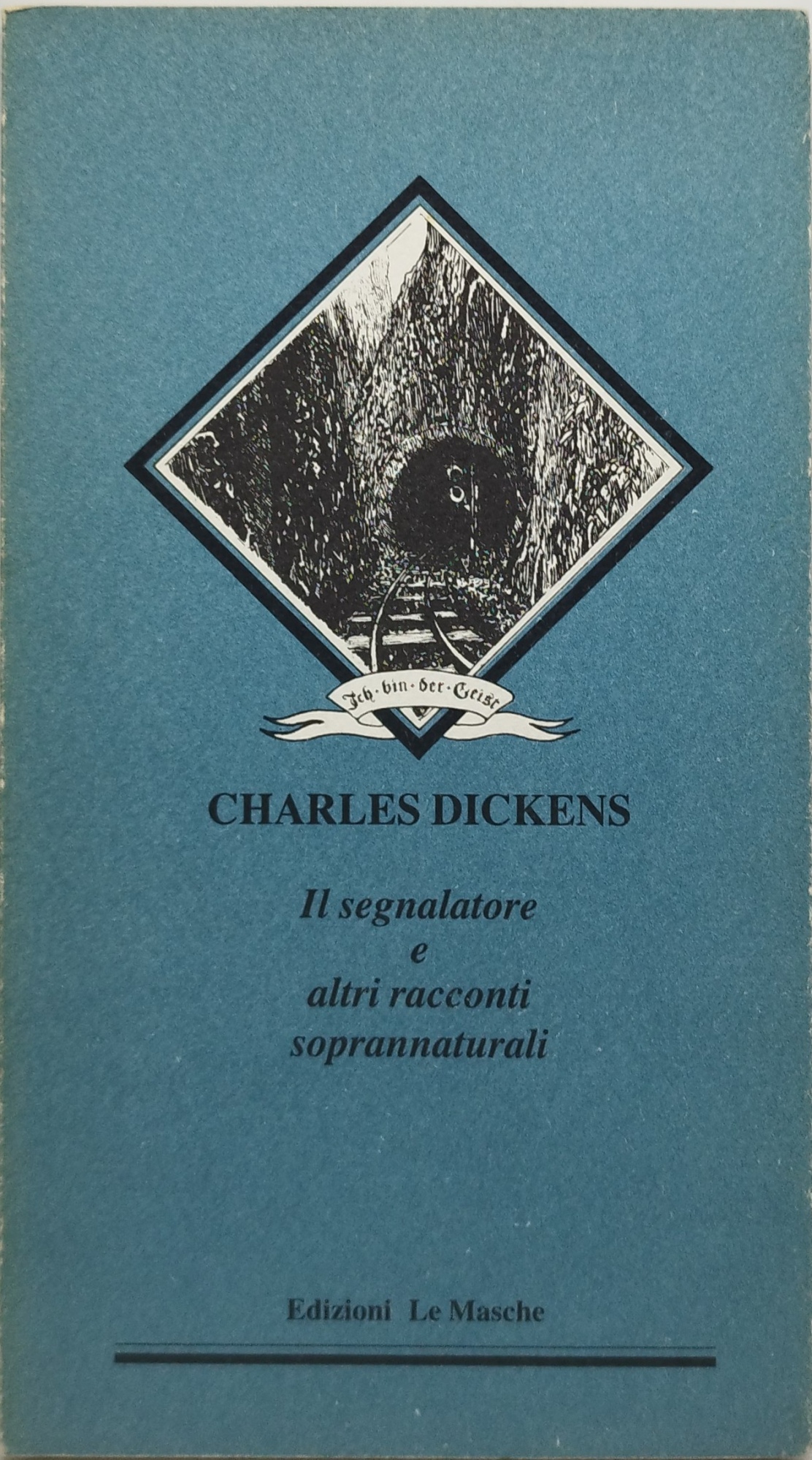 il segnalatore e altri soprannaturali charles dickens