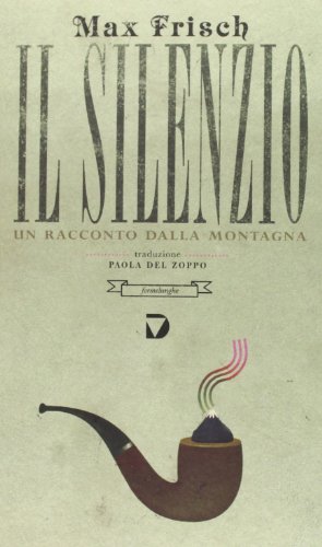 Il silenzio. Un racconto dalla montagna
