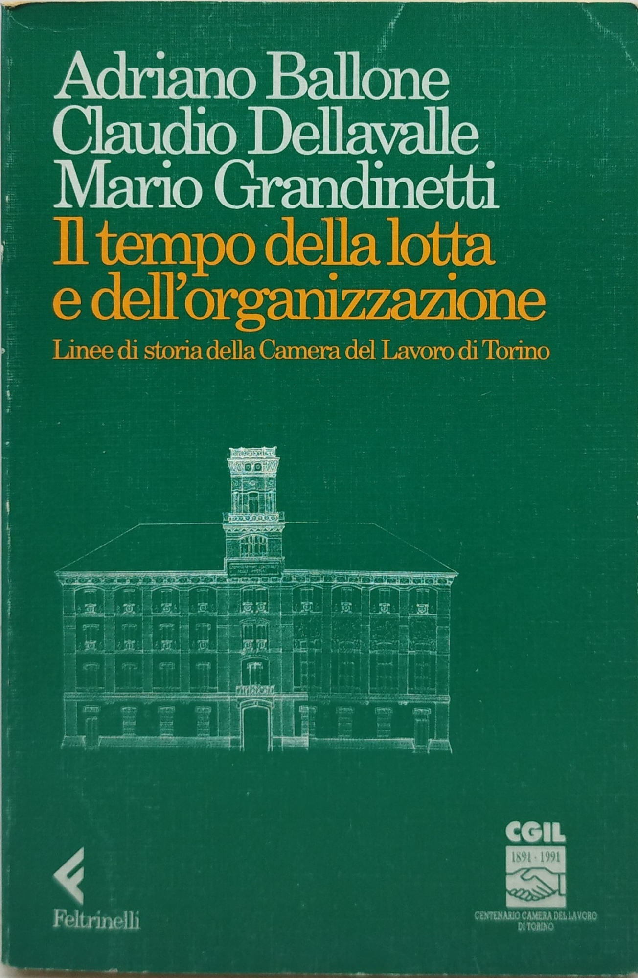 il tempo della lotta e dell'organizzazione linee di storia della …