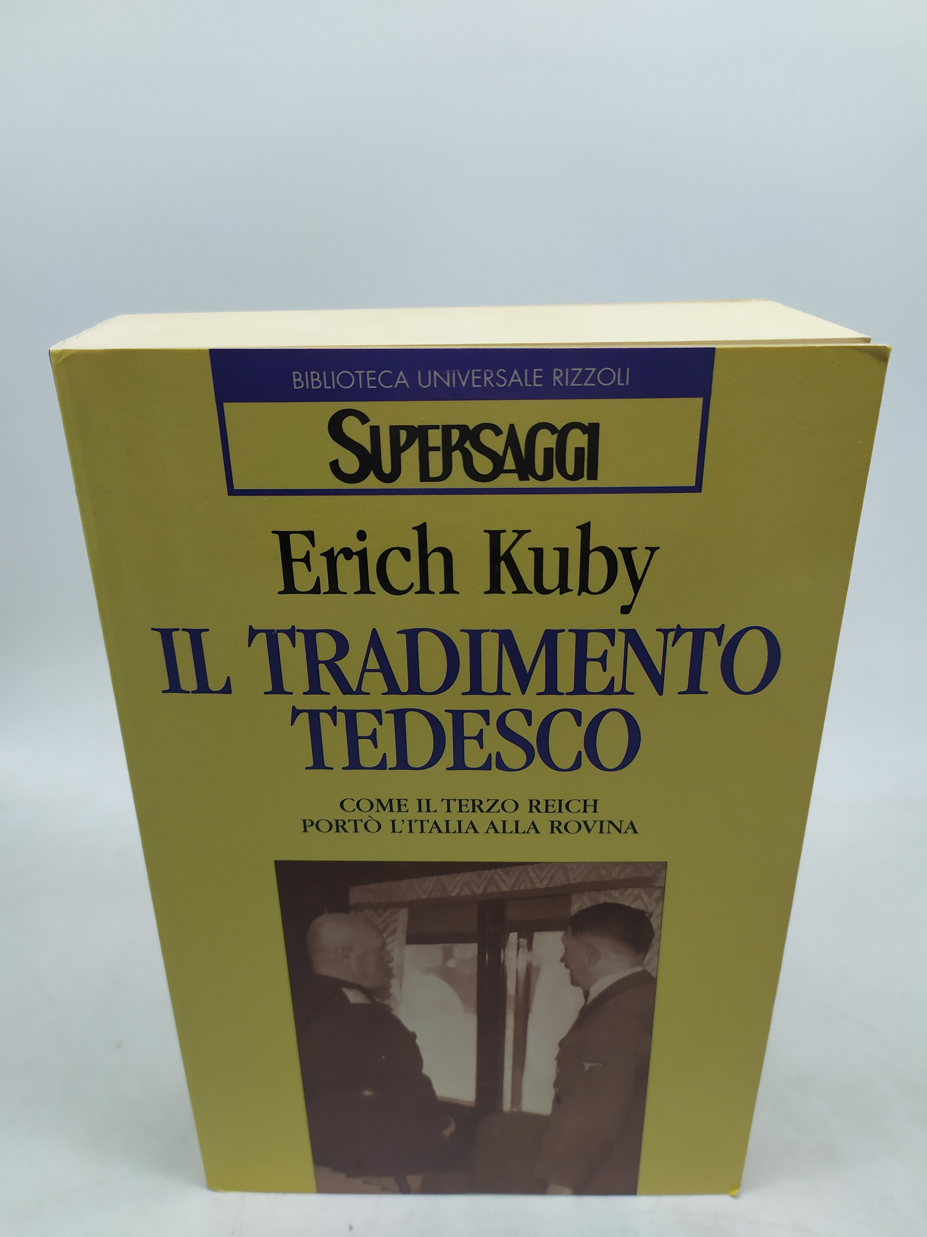 il tradimento tedesco erich kuby super saggi biblioteca universale rizzoli