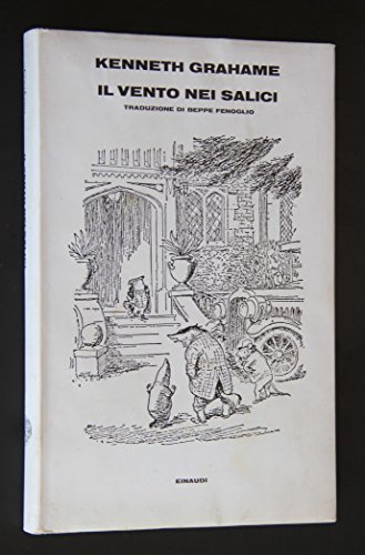 IL VENTO NEI SALICI. Traduzione di Beppe Fenoglio. Illustrazioni di …