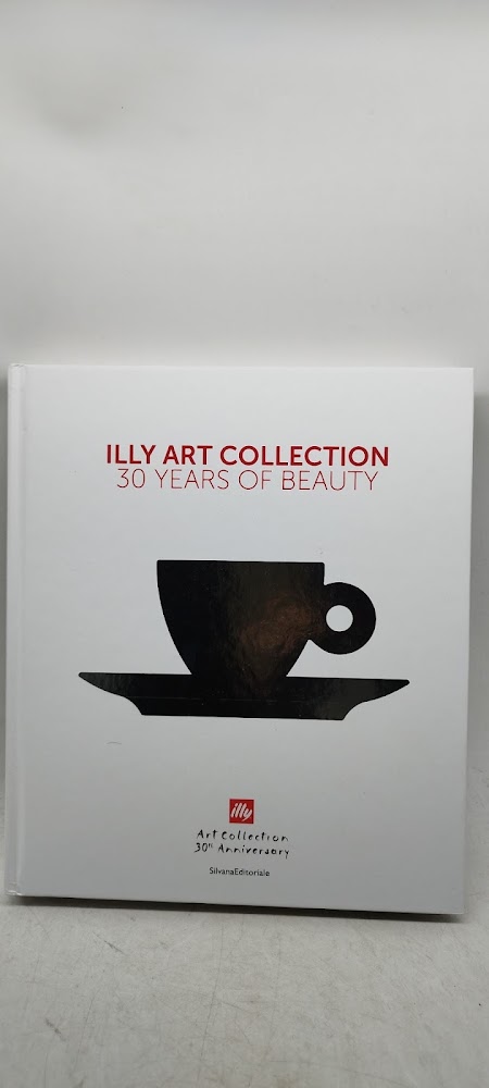 illy art collection 30 years of beauty