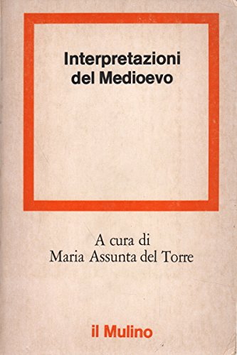 Interpretazioni del Medioevo