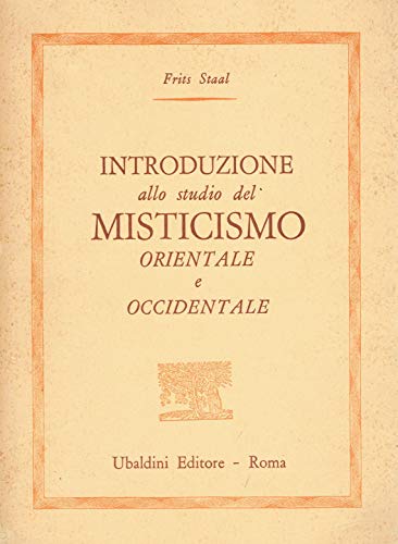 Introduzione allo studio del misticismo orientale e occidentale