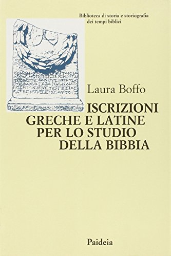 Iscrizioni greche e latine per lo studio della Bibbia