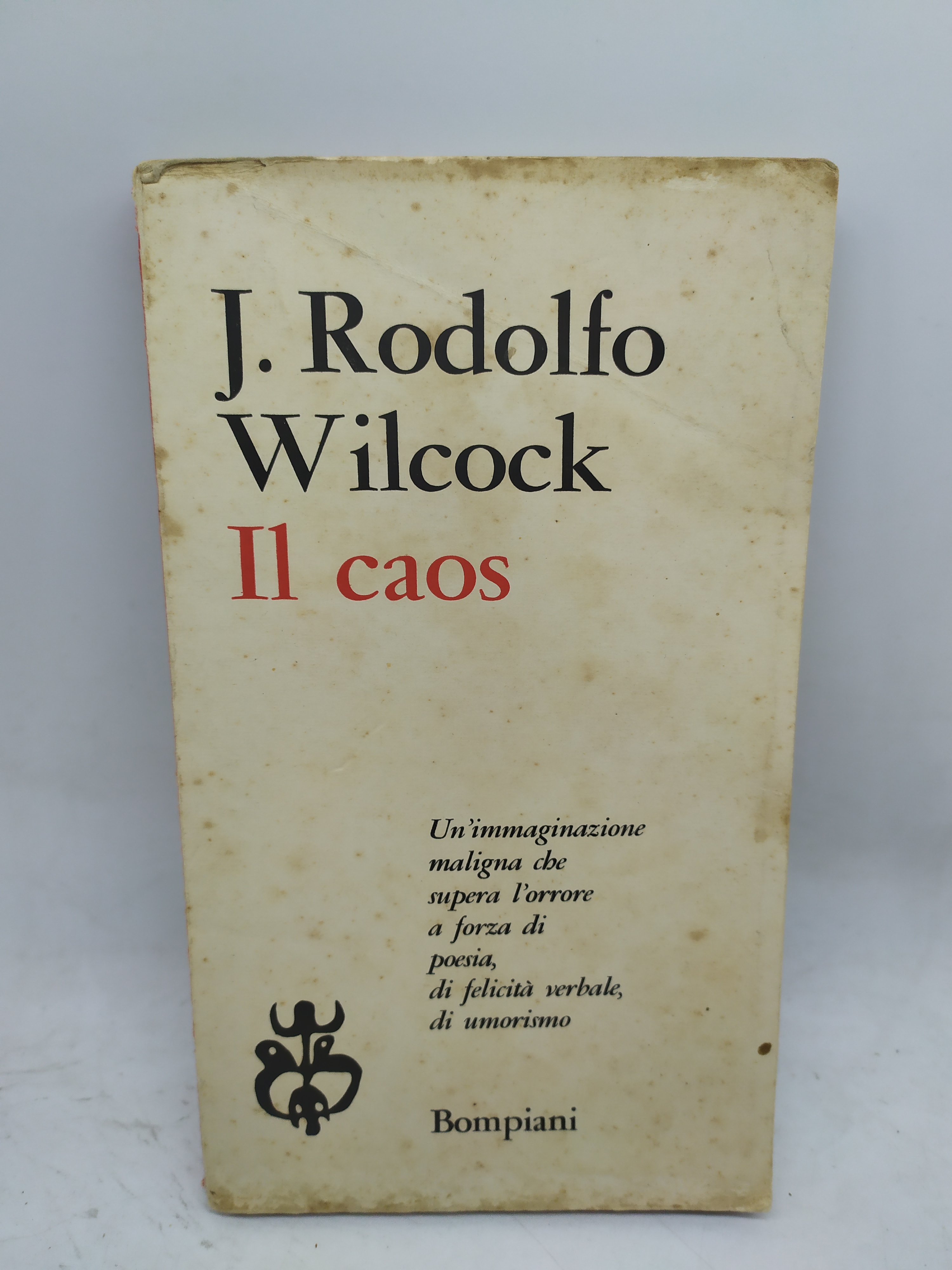 j.rodolfo wilcock il caos bompiani