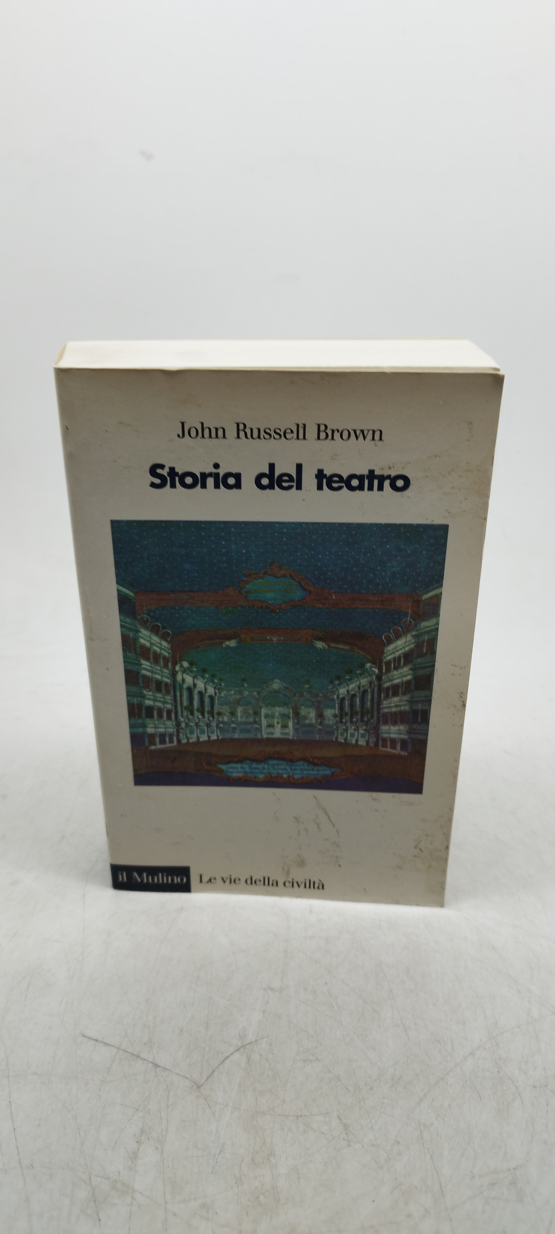john russell brown storia del teatro il mulino le vie …