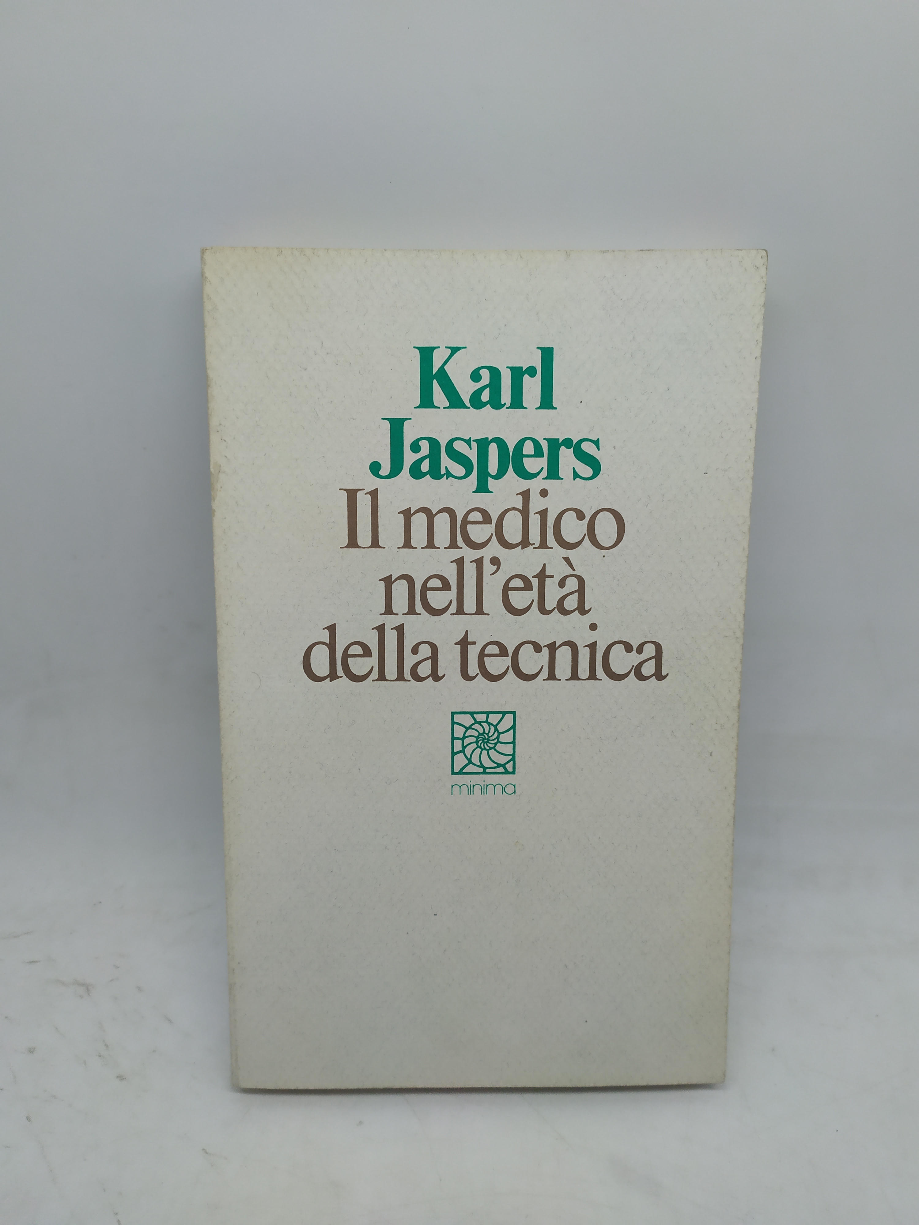 karl jaspers il medico nell'età della tecnica