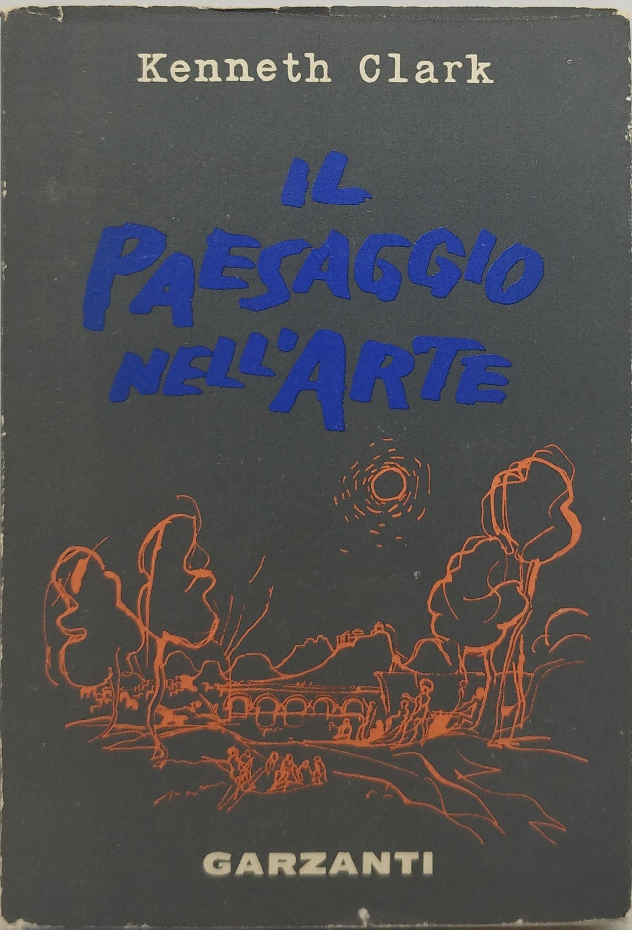 Kenneth Clark il paesaggio nell'arte garzanti