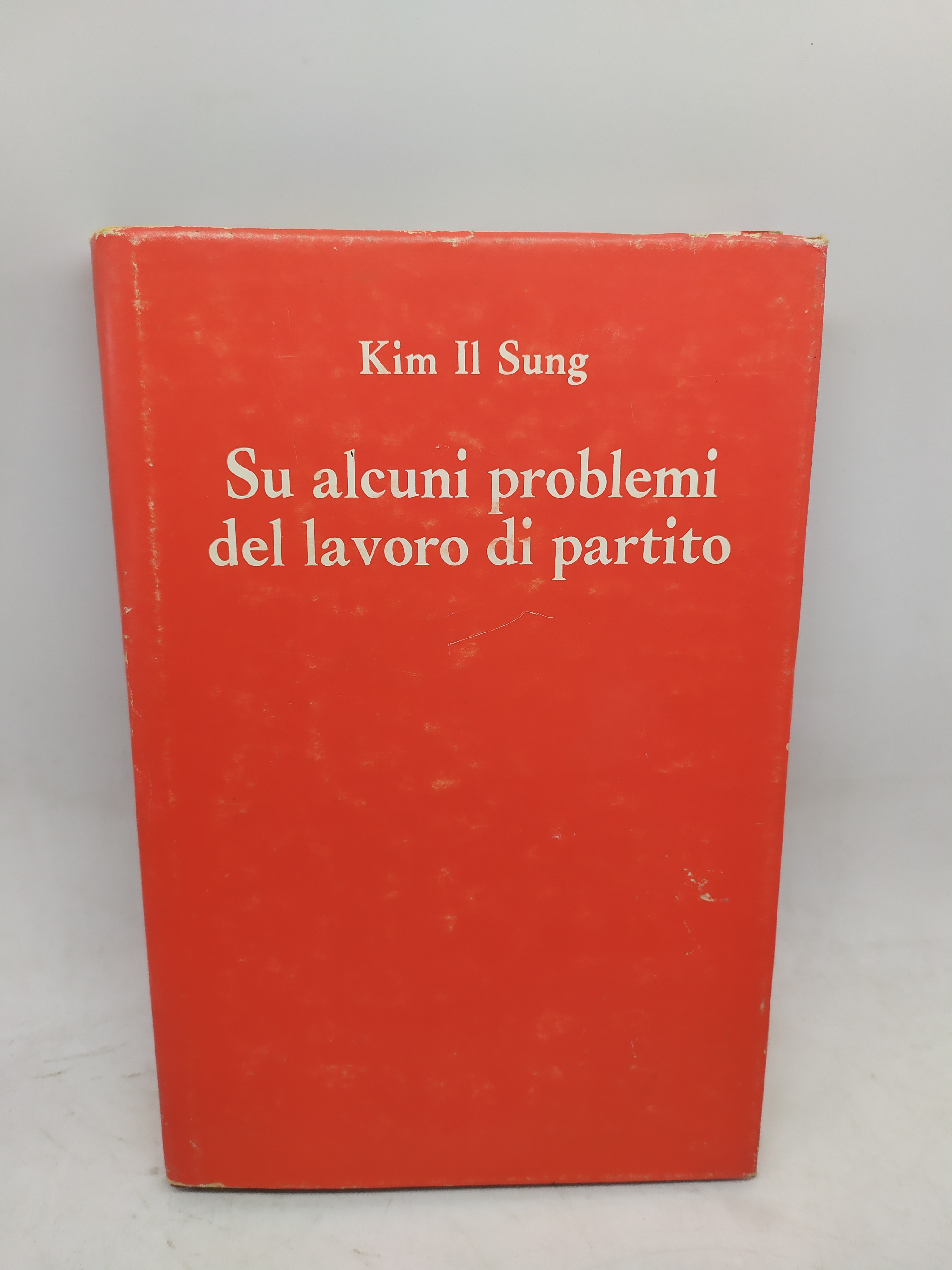 kim il sung su alcuni problemi del lavoro di partito