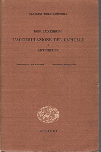 L'ACCUMULAZIONE DEL CAPITALE E ANTICRITICA