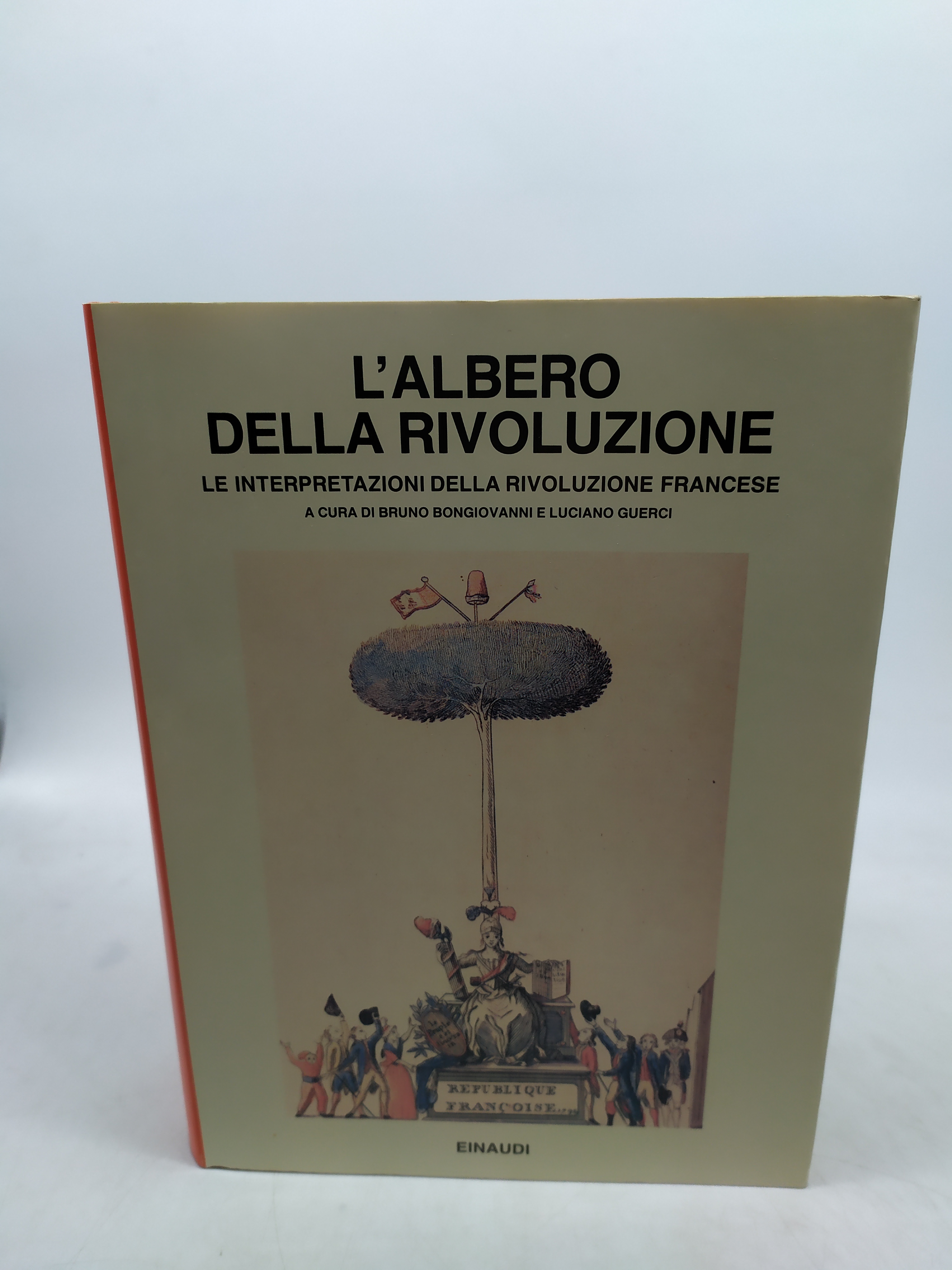 l'albero della rivoluzione le interpretazioni della rivoluzione francese einaudi