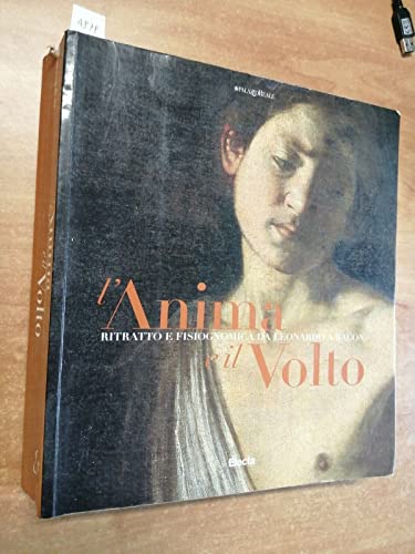 L'anima e il volto. Ritratto e fisiognomica da Leonardo a …