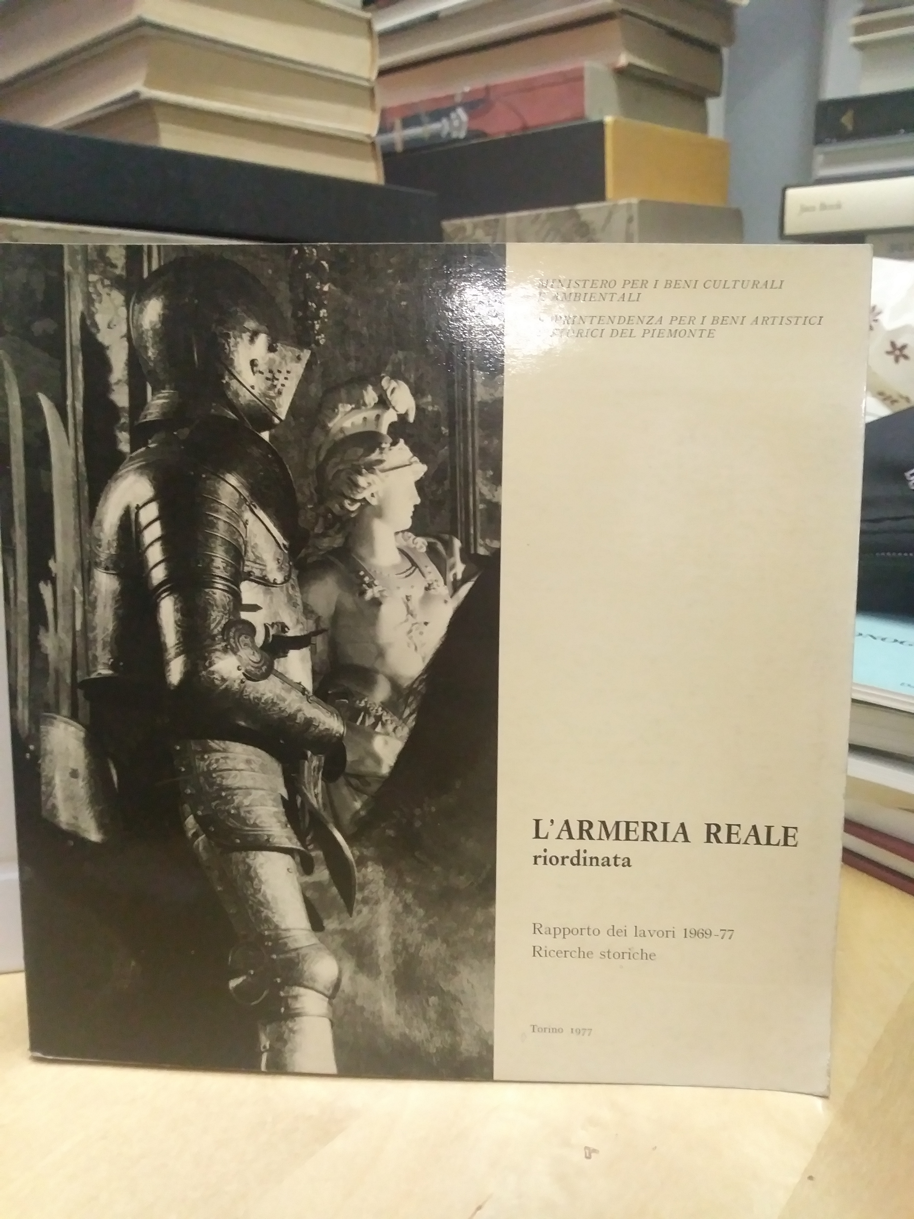 l'armeria reale riordinata rapporto dei lavori 1969-77 ricerche storiche