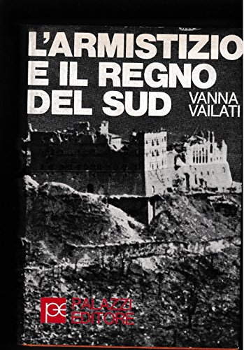 L'armistizio e il regno del sud