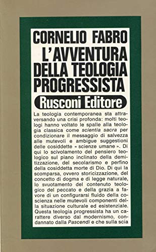 L'avventura della teologia progressista