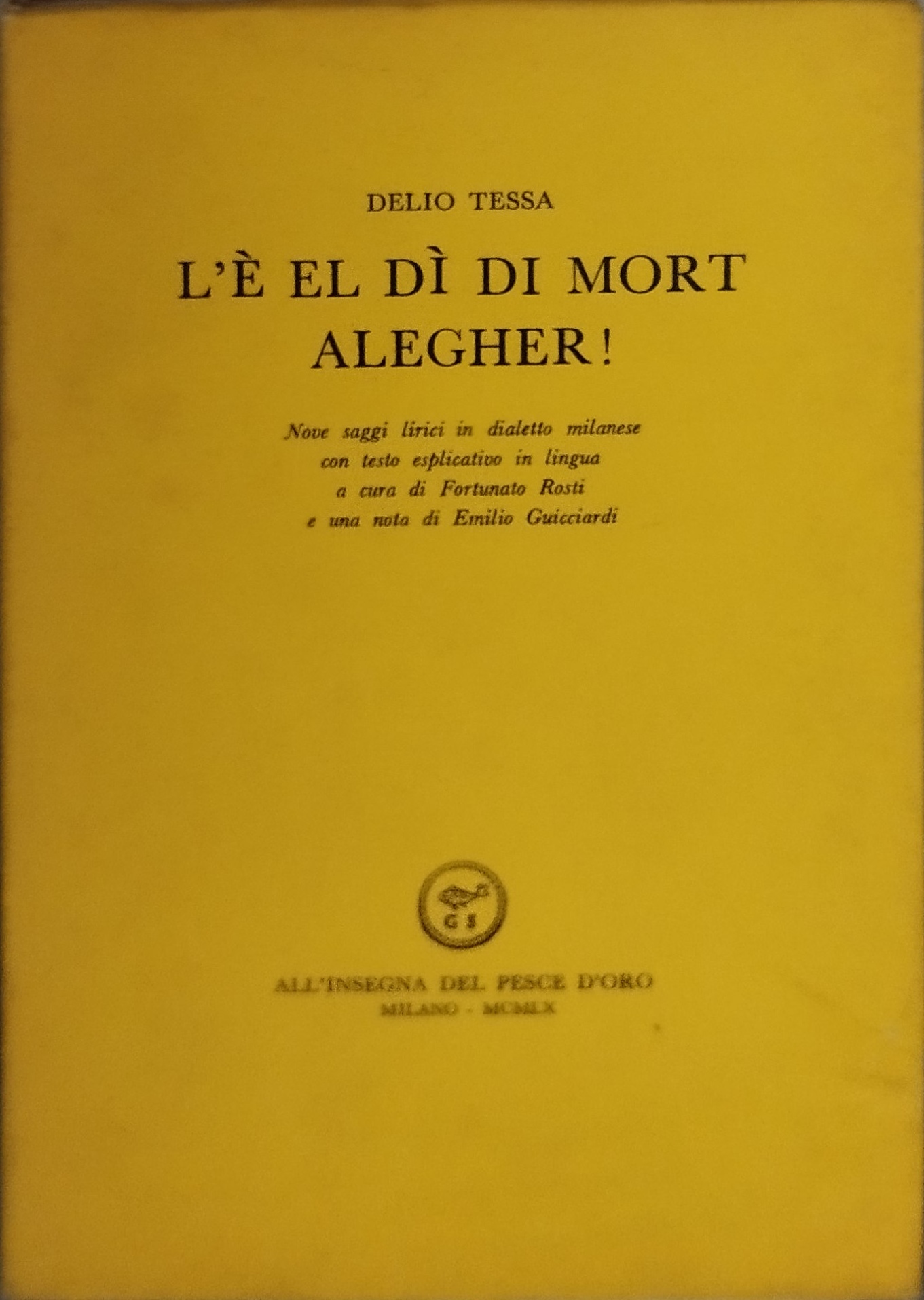 l'è el di di mort alegher delio tessa