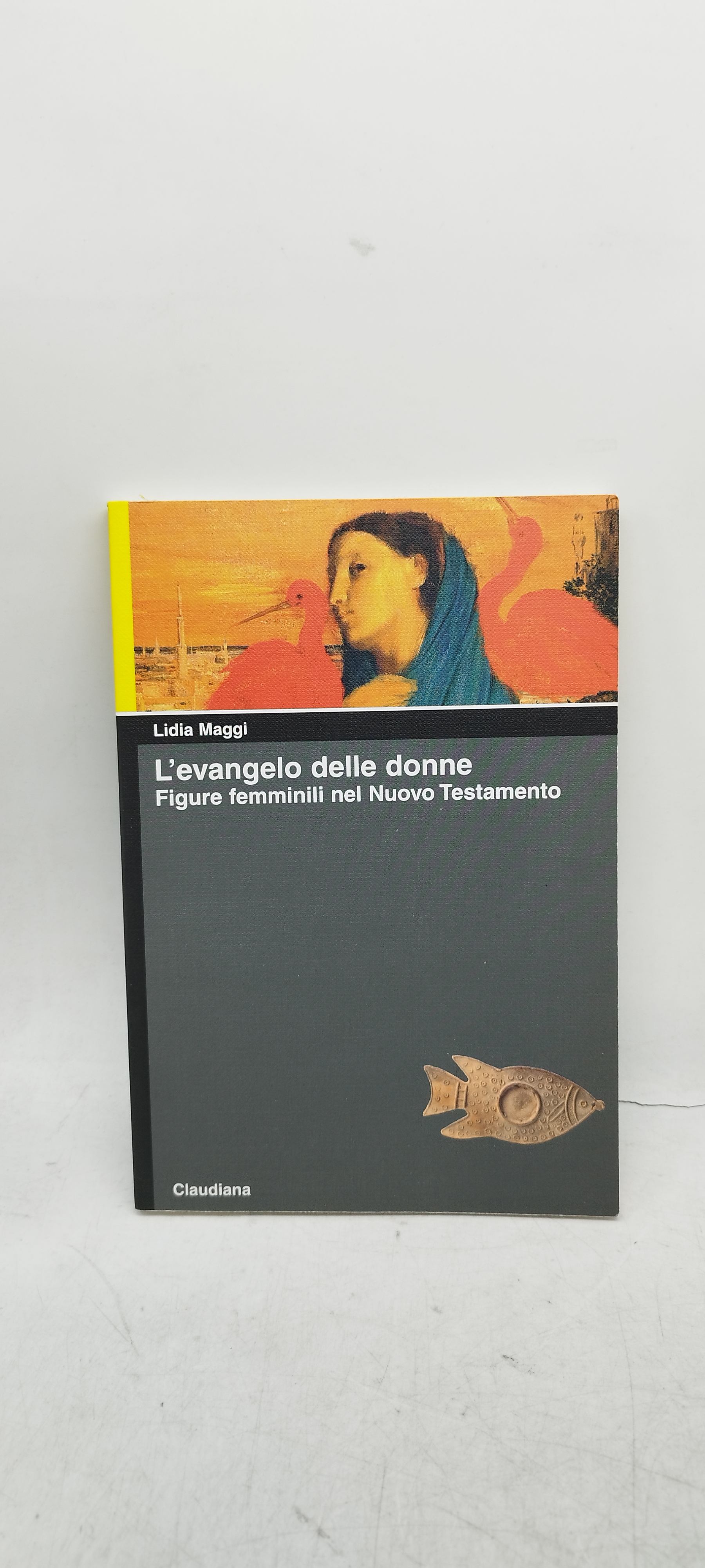 l'evangelo delle donne figure femminili nel nuovo testamenteo claudiana
