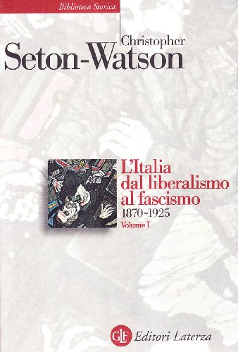 L'Italia dal liberalismo al fascismo (1870-1925)