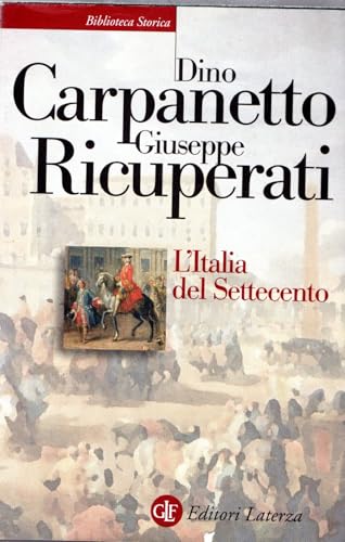 L'Italia del Settecento. Crisi, trasformazioni, lumi