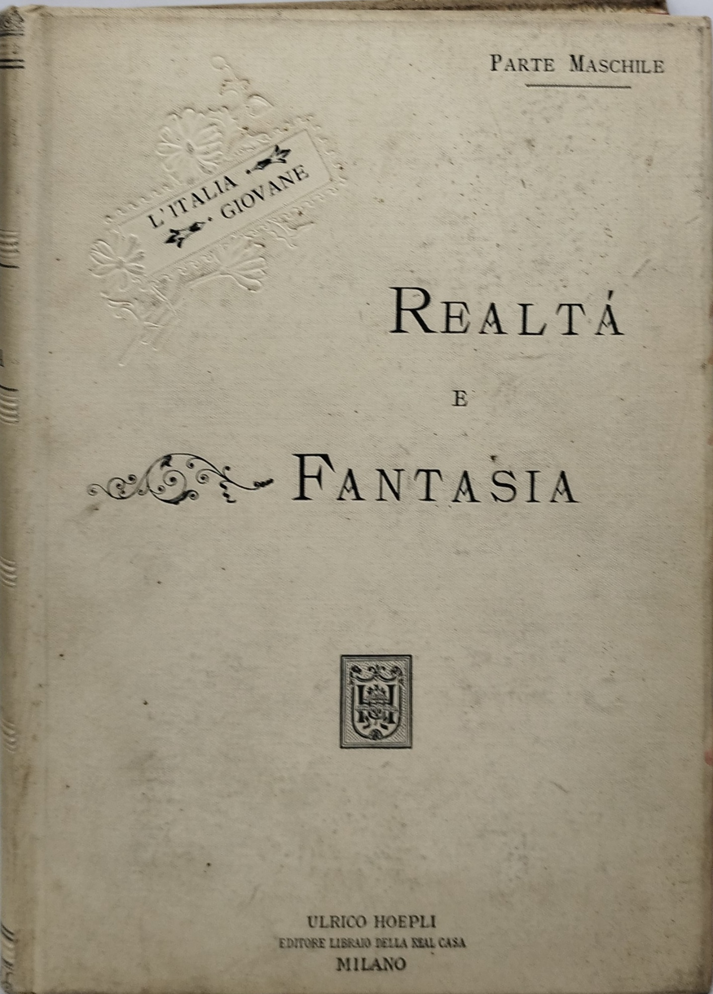 l'italia giovane parte maschile realtà e fantasia hoepli