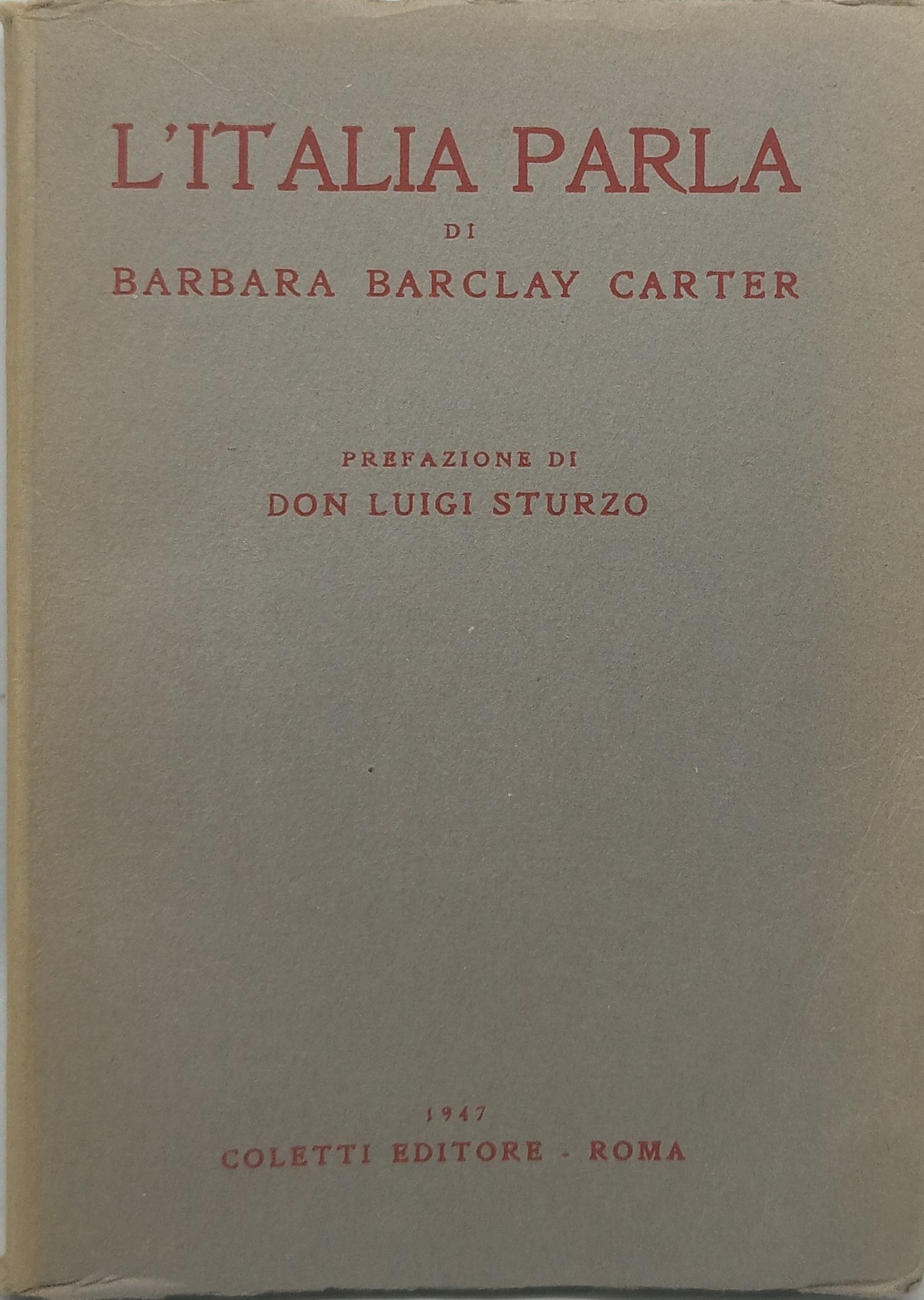 l'italia parla di barbara barclay carter prefazione di don luigi …