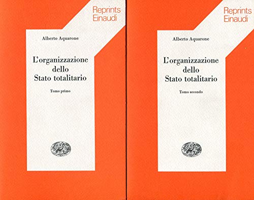 L'organizzazione dello Stato totalitario