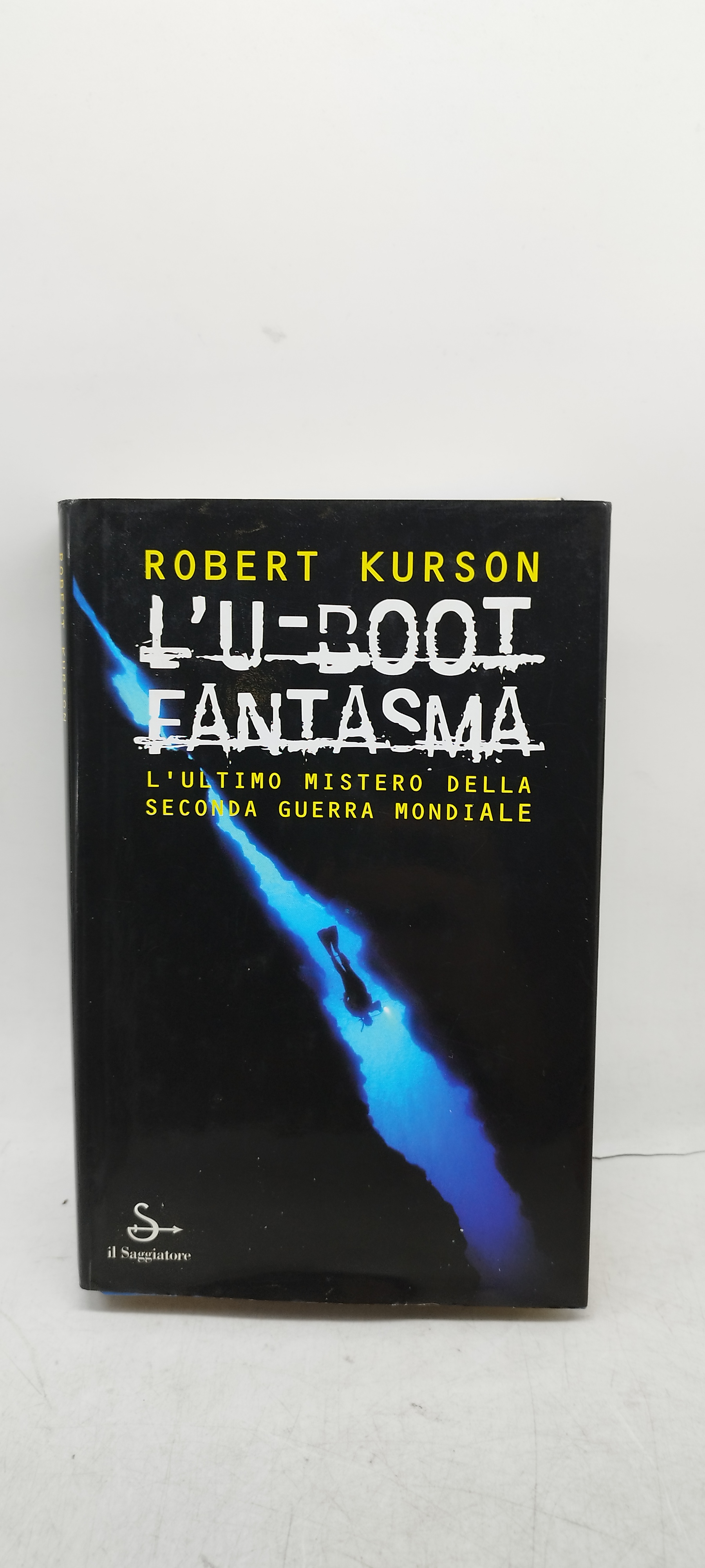 l'u -boot fantasma l'ultimo mistero della seconda guerra mondiale