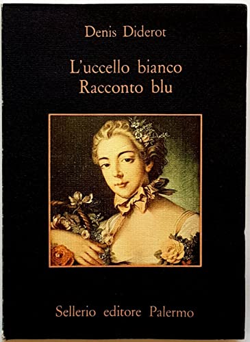 L'uccello bianco. Racconto blu