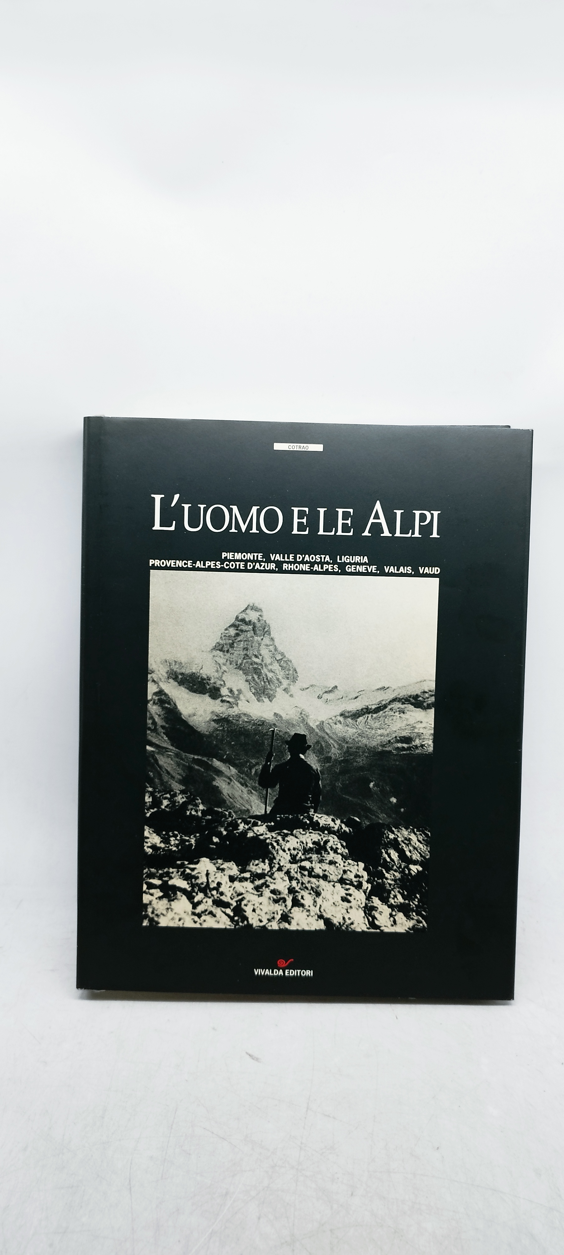 l'uomo e le alpi piemonte valle d'aosta liguria