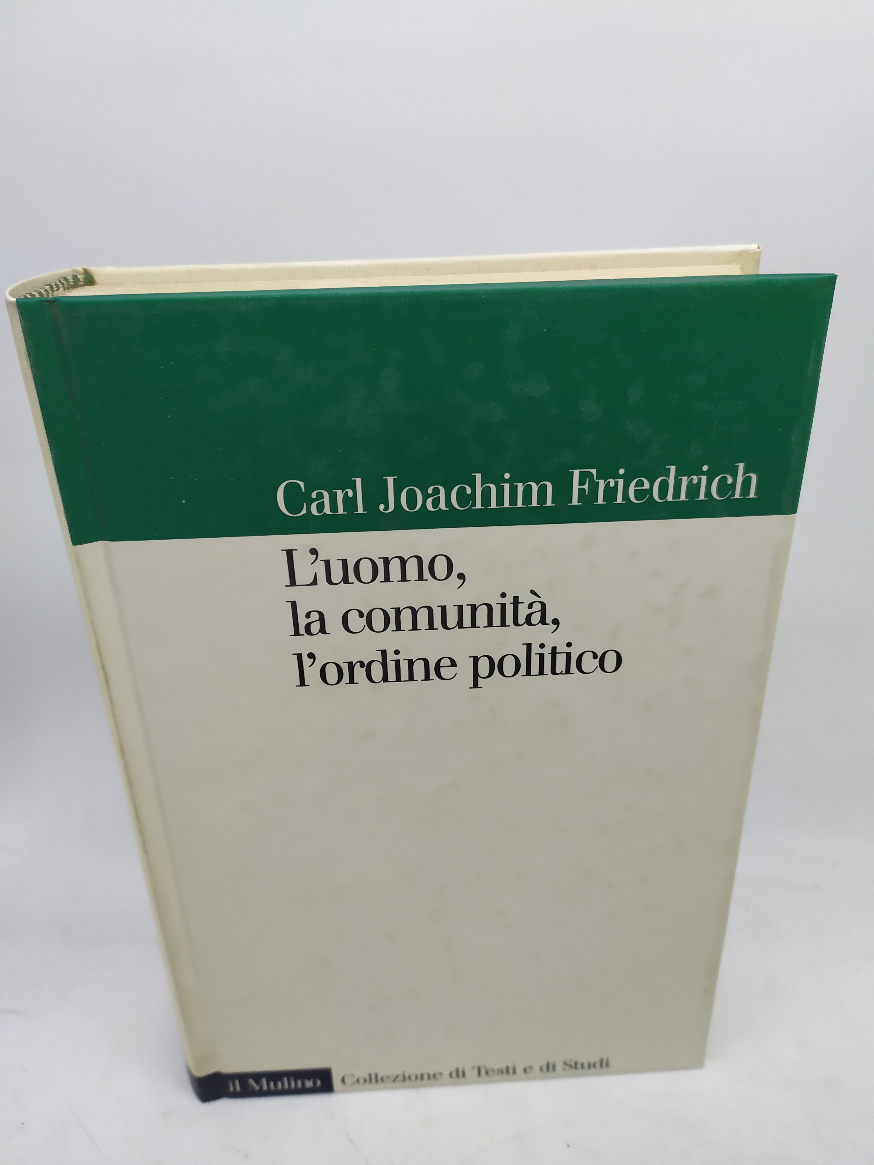 l'uomo la comunità l'ordine politico carl joachim friedrich