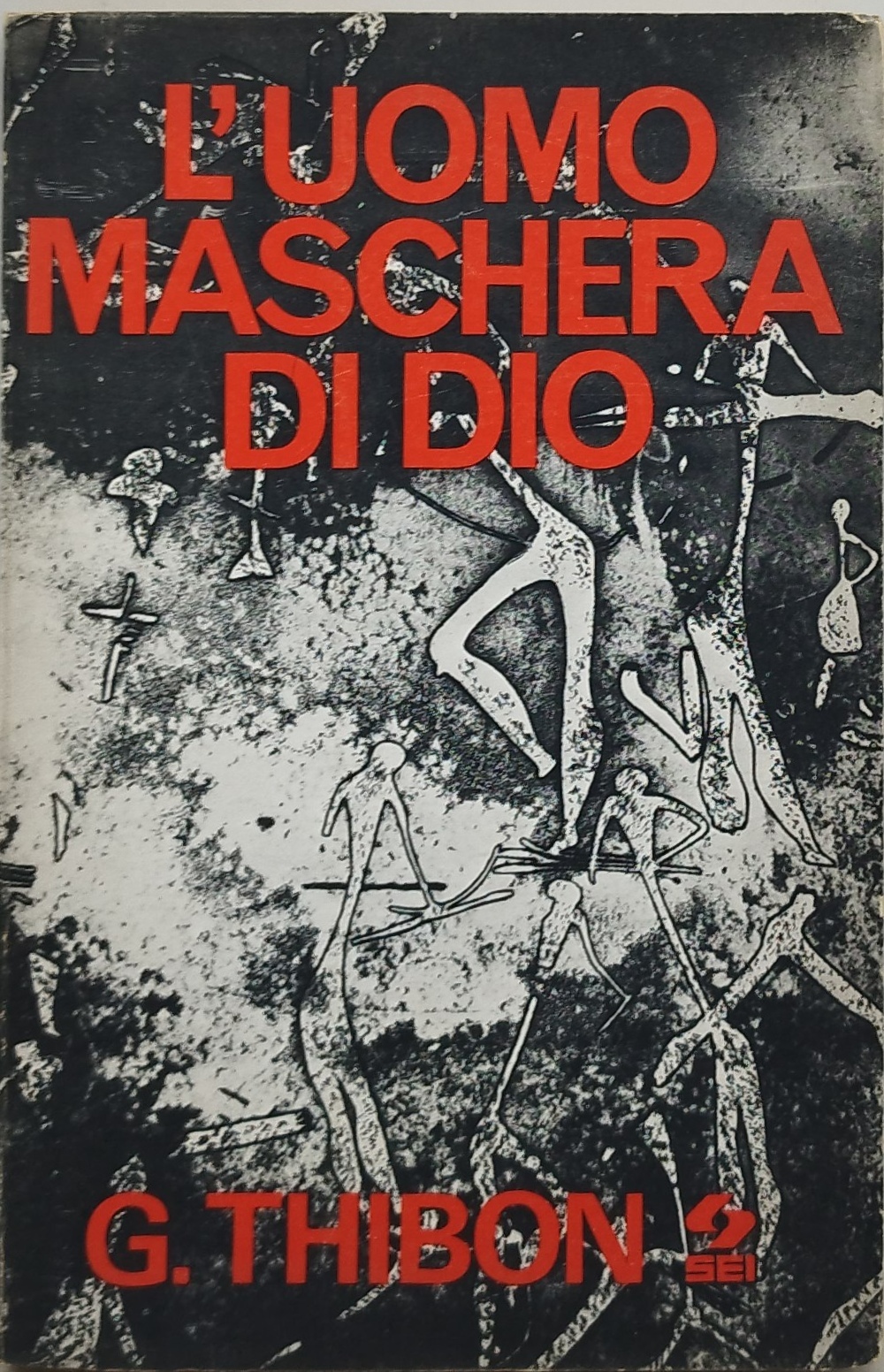 l'uomo maschera di dio g.thibon