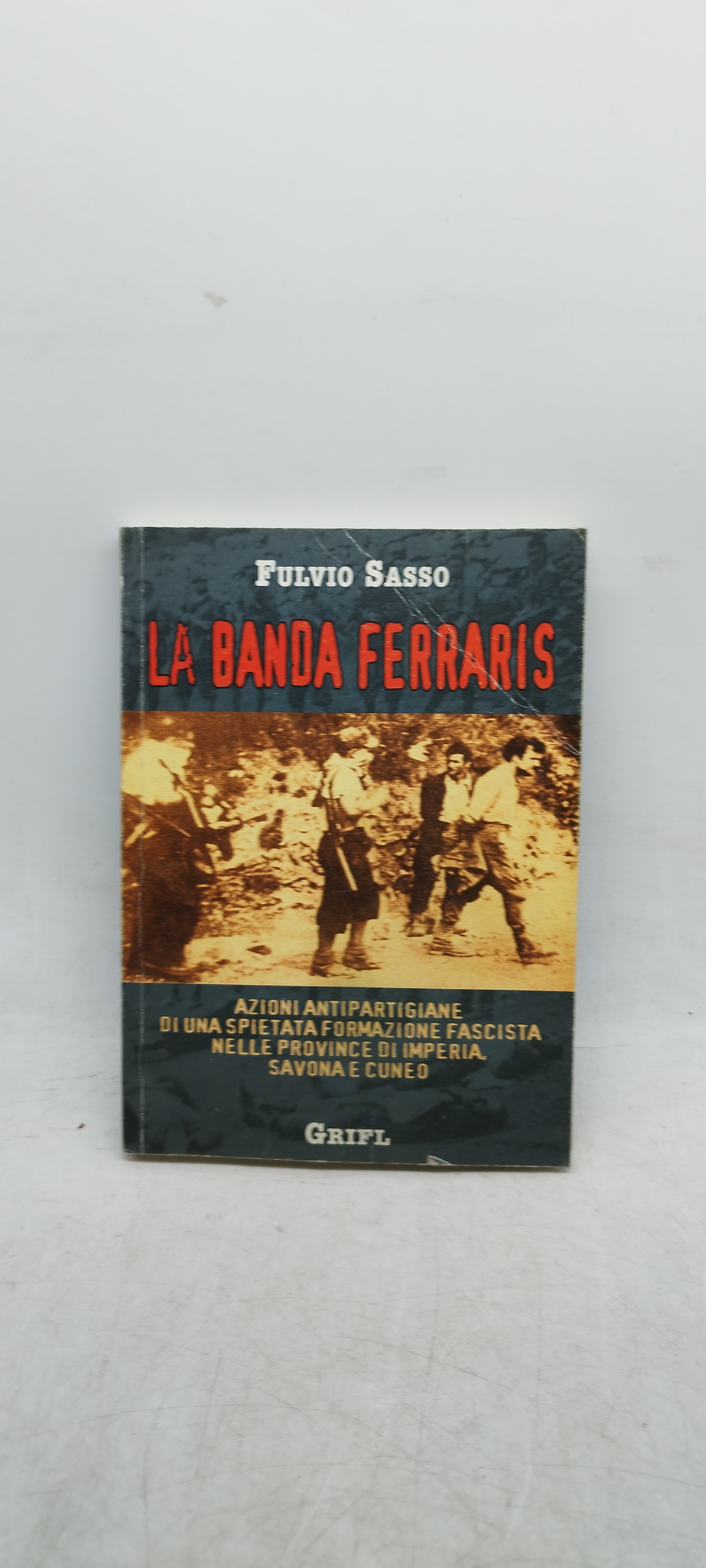 la banda ferraris fulvio sasso grifl